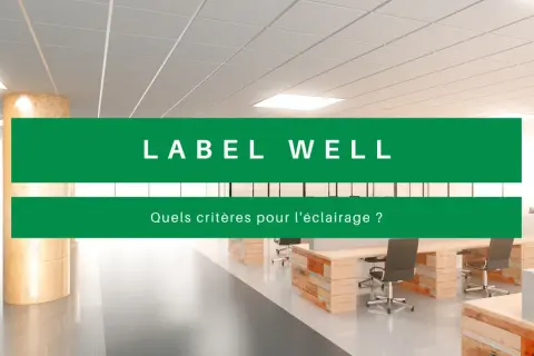 Bureau moderne avec éclairage certifié WELL. Découvrez les critères pour un éclairage optimal.